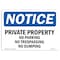 Signmission OSHA Notice Sign, 7" Height, 10" Width, Private Property No Parking No Trespassing Sign, Landscape OS-NS-D-710-L-17837 - alternate 1